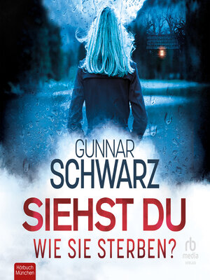 cover image of Siehst du, wie sie sterben?